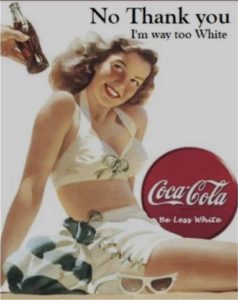 coca cola be less white.jpg