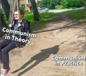 communism - theory vs. practice.jpeg