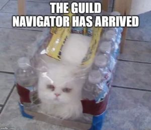the guild navigator has arrived.jpeg