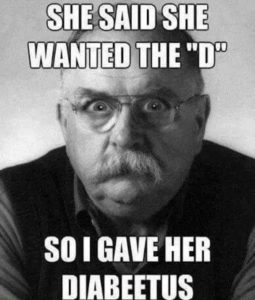 wilfred brimley "d" for diabeetus.jpeg